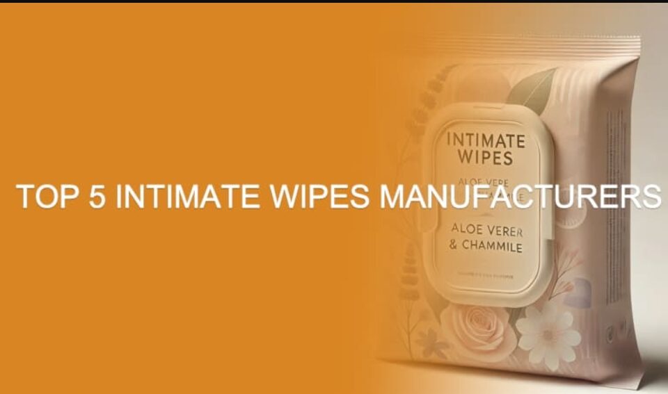 intimate wipes manufacturer